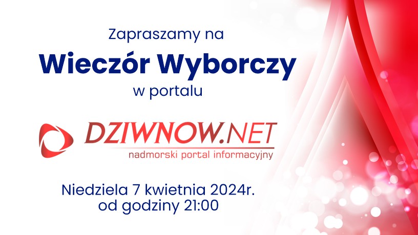 Zapraszamy na wieczór wyborczy w portalu Dziwnow.net